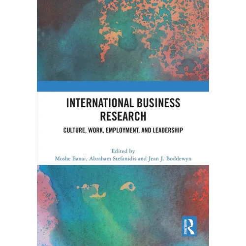 International Business Research: Culture, Work, Employment, and Leadership