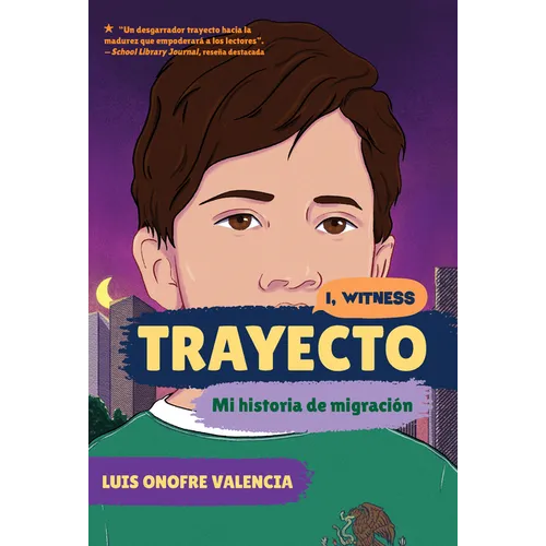 Trayecto: Mi Historia de Migración