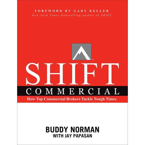 Shift Commercial: How Top Commercial Brokers Tackle Tough Times