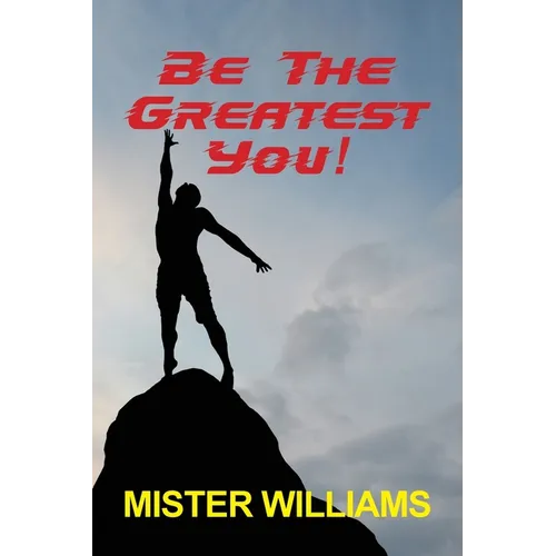 Be The Greatest You!