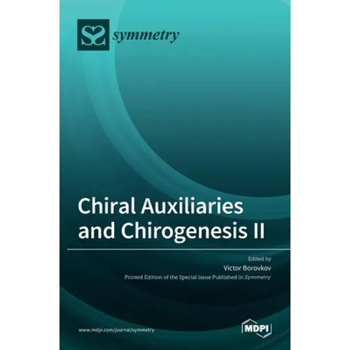 Chiral Auxiliaries and Chirogenesis II