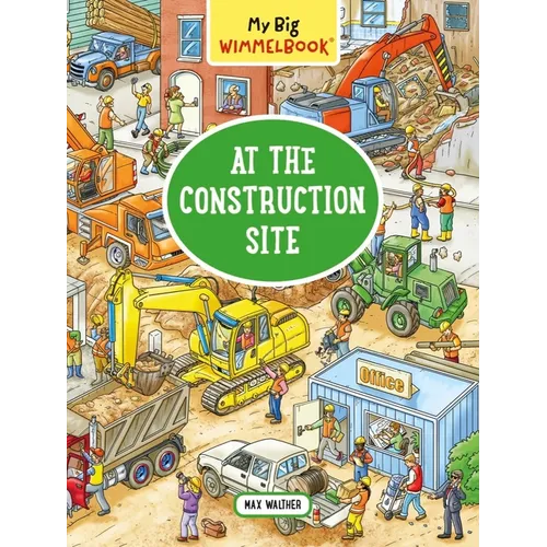My Big Wimmelbook(r) - At the Construction Site: A Look-And-Find Book (Kids Tell the Story)