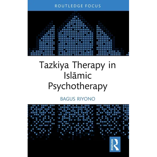 Tazkiya Therapy in Islāmic Psychotherapy