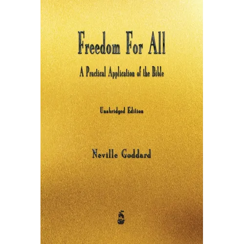 Freedom For All: A Practical Application of the Bible