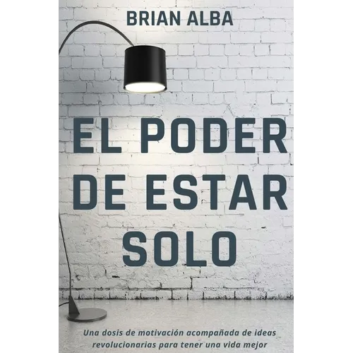 El Poder de Estar Solo