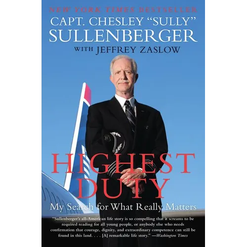 Highest Duty: My Search for What Really Matters