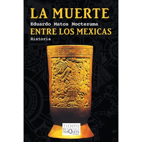 La Muerte Entre Los Mexicas