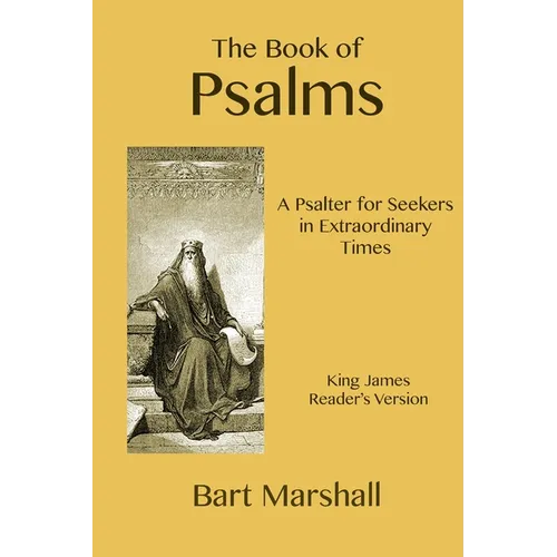 The Book of Psalms: A Psalter for Seekers in Extraordinary Times