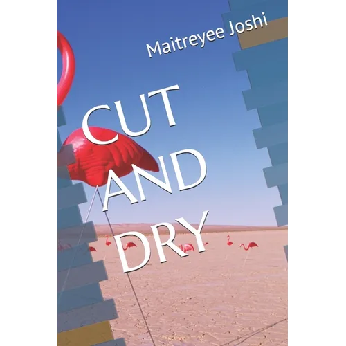 Cut and Dry