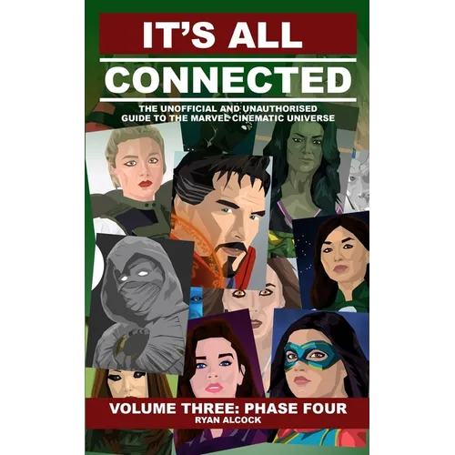 It's All Connected: Volume Three: Phase Four