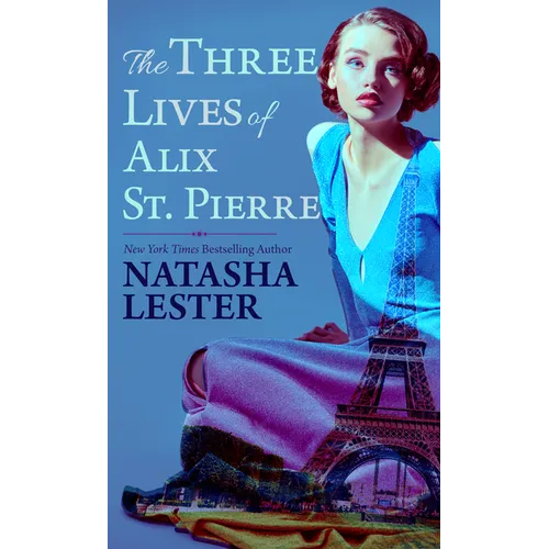 The Three Lives of Alix St. Pierre