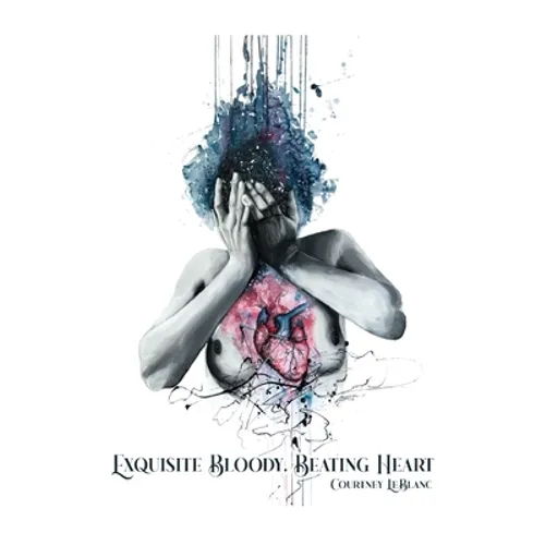 Exquisite Bloody, Beating Heart