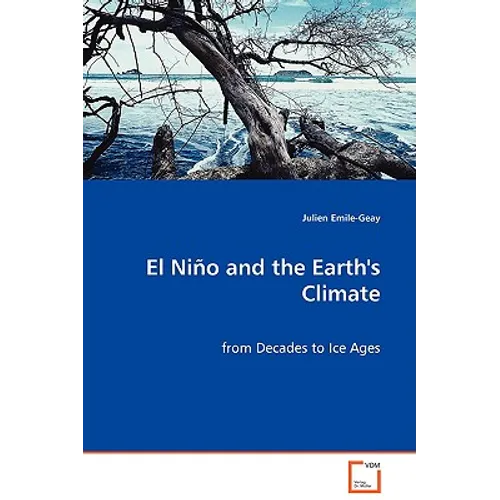 El Niño and the Earth's Climate - from Decades to Ice Ages