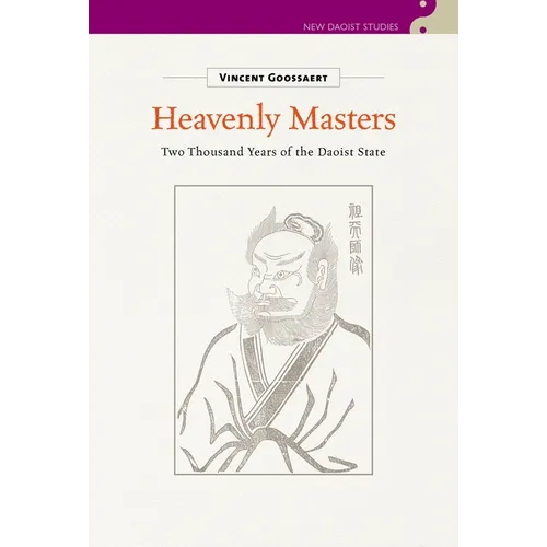 Heavenly Masters: Two Thousand Years of the Daoist State