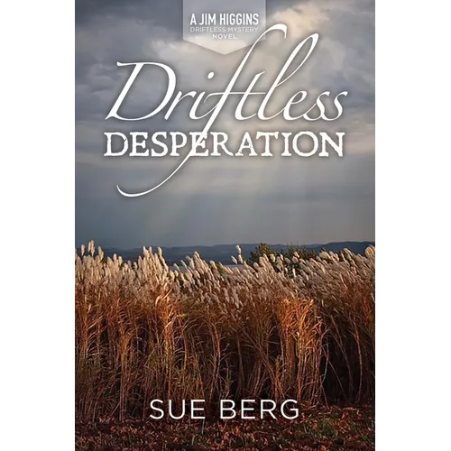 Driftless Desperation