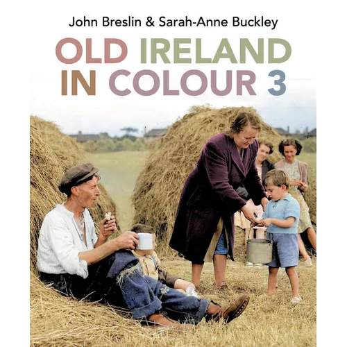 Old Ireland in Colour 3