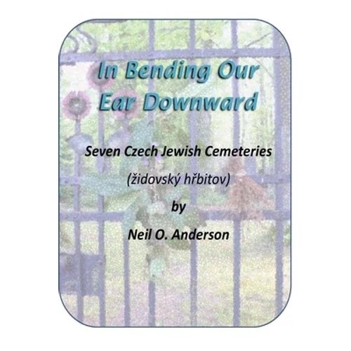 In Bending Our Ear Downward