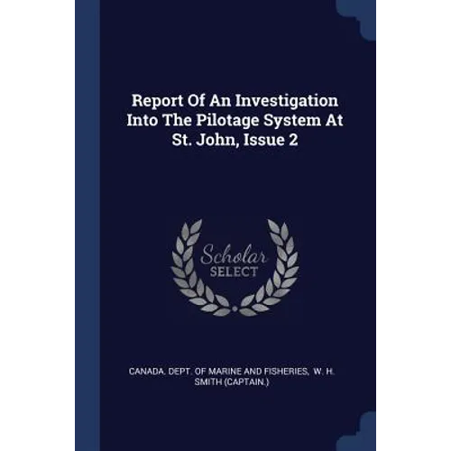 Report Of An Investigation Into The Pilotage System At St. John, Issue 2