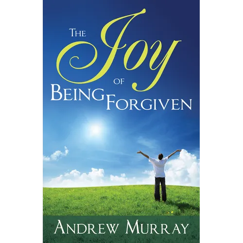 The Joy of Being Forgiven