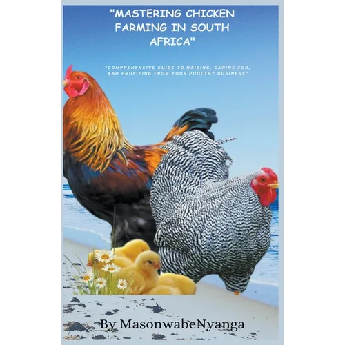 Mastering Chicken Farming