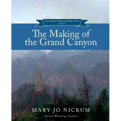 The Making of the Grand Canyon