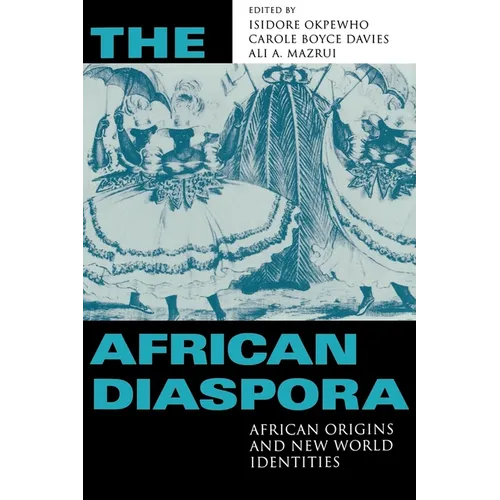 African Diaspora: African Origins and New World Identities