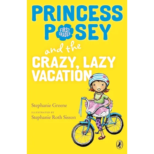 Princess Posey and the Crazy, Lazy Vacation