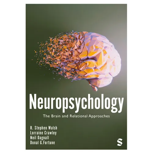 Neuropsychology: The Brain and Relational Approaches