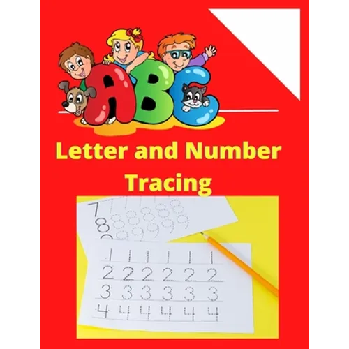 ABC Letter Tracing for Preschoolers: Tracing book for 3 year olds: Alphabets and Numbers