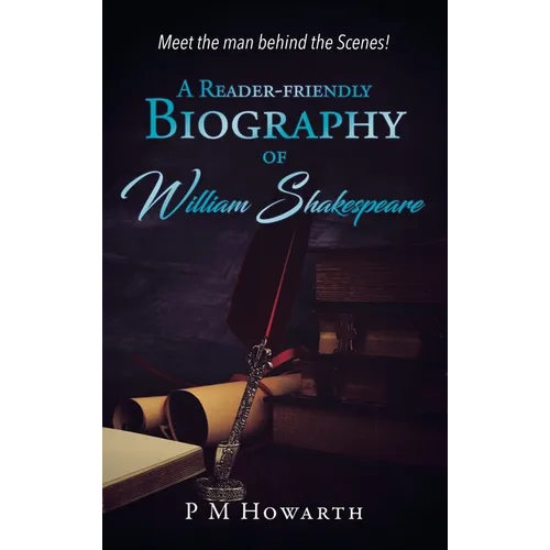 A Reader-Friendly Biography of William Shakespeare