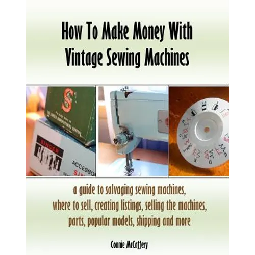 How To Make Money With Vintage Sewing Machines