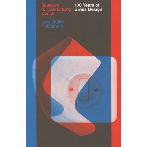 100 Years of Swiss Design