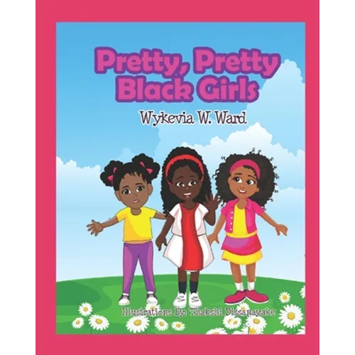 Pretty, Pretty Black Girls