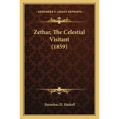 Zethar, The Celestial Visitant (1859)