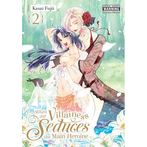 When the Villainess Seduces the Main Heroine, Vol. 2