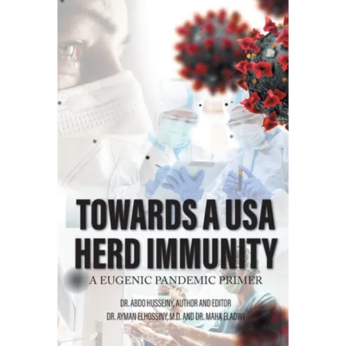 Towards a USA Herd Immunity: A Eugenic Pandemic Primer