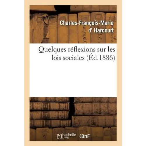 Quelques Réflexions Sur Les Lois Sociales