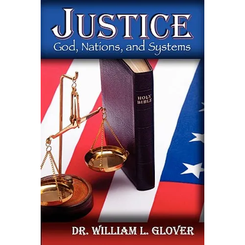 Justice: God, Nations, and Systems
