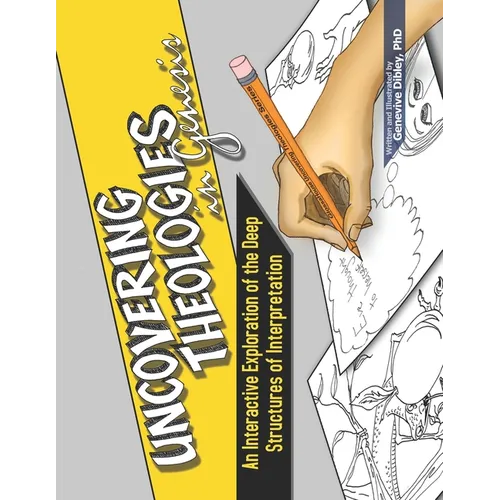 Uncovering Theologies in Genesis: An Interactive Exploration of the Deep Structures of Interpretation