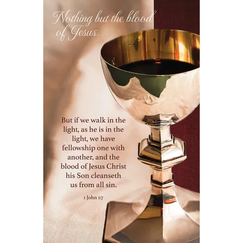 Communion Bulletin: Nothing But the Blood (Package of 100): 1 John 1:7 (Kjv)