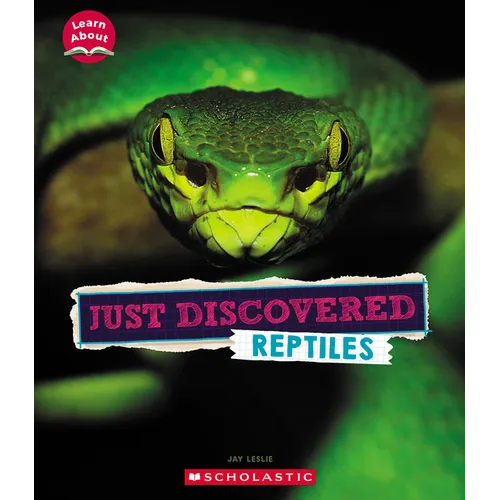 Just Discovered Reptiles (Learn About: Animals)