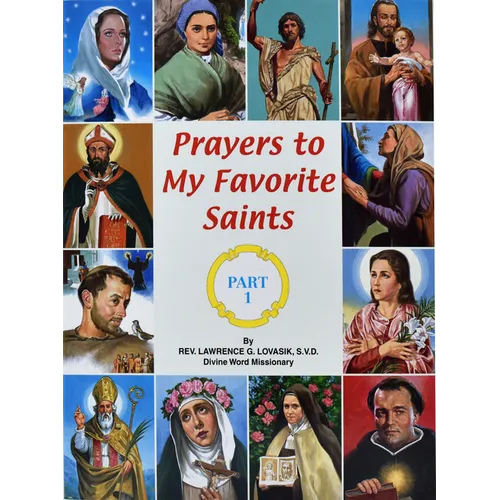 Prayers to My Favorite Saints (Part 1)