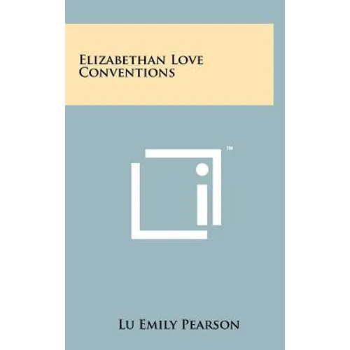 Elizabethan Love Conventions