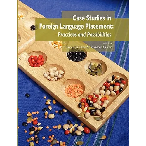 Case Studies in Foreign Language Placement: Practices and Possibilities