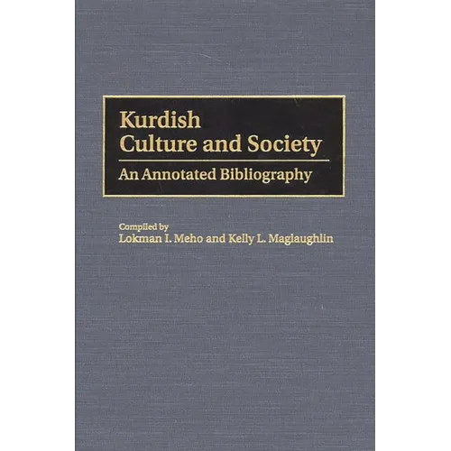 Kurdish Culture and Society: An Annotated Bibliography