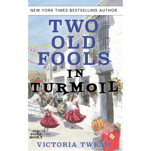 Two Old Fools in Turmoil