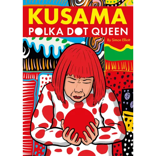 Kusama: Polka Dot Queen