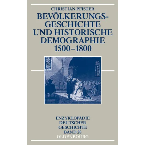 Bevölkerungsgeschichte Und Historische Demographie 1500-1800