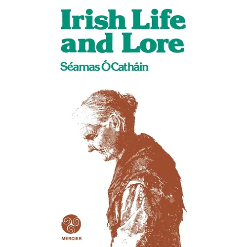 Irish Life and Lore