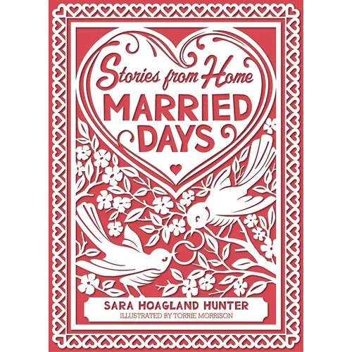 Married Days: Stories from Home Series